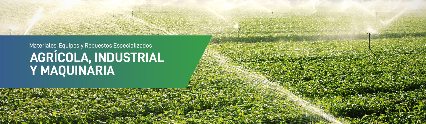Materiales, Equipos y Respuestos Especializados para Trabajo Agrícola, Industrial y Maquinaria Materiales, Equipos y Respuestos Especializados para Trabajo Agrícola, Industrial y Maquinaria